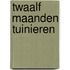 Twaalf maanden tuinieren