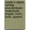 Reader's Digest vijftalig woordenboek: Nederlands, Engels, Frans, Duits, Spaans door Roeland Dol