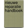 Nieuwe reparatie handboek door Onbekend