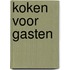 Koken voor gasten