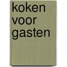 Koken voor gasten door Kaltenbach