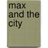 Max and the city