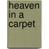 Heaven in a carpet