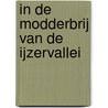 In de modderbrij van de IJzervallei door R. Snoeck