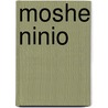 Moshe Ninio door Shir