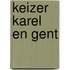 Keizer Karel en Gent