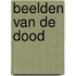 Beelden van de dood