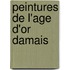 Peintures de l'age d'or Damais