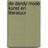 De dandy mode kunst en literatuur door J. Sillevis