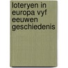 Loteryen in europa vyf eeuwen geschiedenis by Hans Devisscher