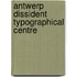 Antwerp dissident typographical centre