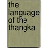The language of the Thangka by P. Wee