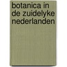 Botanica in de zuidelyke nederlanden door Onbekend