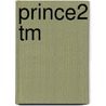 Prince2 TM by Michiel van der Molen