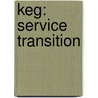 KEG: Service Transition door Onbekend