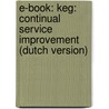 E-Book: KEG: Continual Service Improvement (dutch version) by Unknown