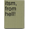ITSM, from hell! door Paul Paul Wilkinson