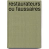 Restaurateurs ou faussaires door H. Verougstraete