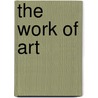 The Work of Art door S. Whitfield