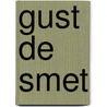 Gust De Smet by R. Jooris