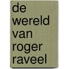 De wereld van Roger Raveel door R. Jooris