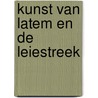 Kunst van Latem en de Leiestreek by Piet Boyens
