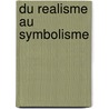 Du realisme au symbolisme door R. Hoozee