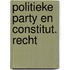 Politieke party en constitut. recht