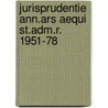 Jurisprudentie ann.ars aequi st.adm.r. 1951-78 door Onbekend