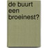 De buurt een broeinest?