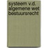 Systeem v.d. algemene wet bestuursrecht