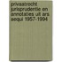 Privaatrecht jurisprudentie en annotaties uit Ars Aequi 1957-1994