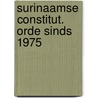 Surinaamse constitut. orde sinds 1975 by Munneke
