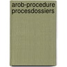 Arob-procedure procesdossiers door Bolt