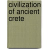 Civilization of ancient crete by Willetts