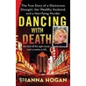 Dancing with death by Shanna Hogan