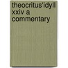Theocritus'idyll xxiv a commentary by White