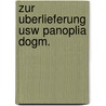 Zur uberlieferung usw panoplia dogm. door Dieten