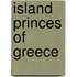 Island princes of greece
