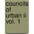 Councils of urban ii vol. 1