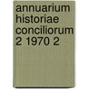 Annuarium historiae conciliorum 2 1970 2 door Onbekend