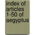 Index of articles 1-50 of aegyptus