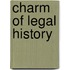 Charm of legal history