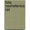 Folia neohellenica cpl door Onbekend