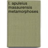 L. apuleius masaurensis metamorphoses by Paardt