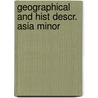 Geographical and hist descr. asia minor door Frank Cramer