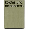 Kolotes und menedemos door Cronert