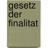 Gesetz der finalitat door Voigt