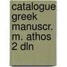 Catalogue greek manuscr. m. athos 2 dln door Lambros