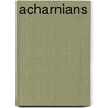 Acharnians by William Charles Green
